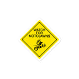 Watch for MotoJawns Sticker